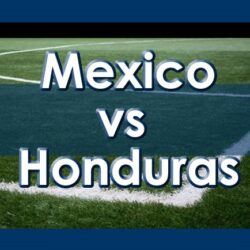 México vs Honduras